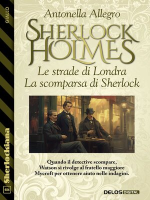 cover image of Le strade di Londra. La scomparsa di Sherlock